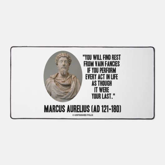 Marcus Aurelius Sie werden Erholung vergebliche Fa Schreibtischunterlage (Vorderseite)