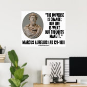Marcus Aurelius Universum ist Gedanken über Veränd Poster (Heimbüro)