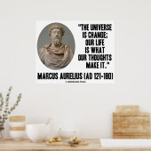 Marcus Aurelius Universum ist Gedanken über Veränd Poster (Küche)