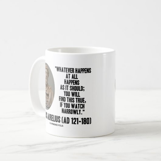 Marcus Aurelius Was auch immer passiert Kaffeetasse (Vorderseite Links)