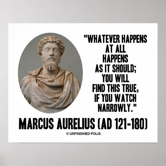 Marcus Aurelius Was auch immer passiert Poster (Vorne)