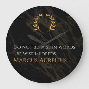 Marcus Aurelius Weisheit: Aktionen sprechen laut Große Wanduhr