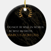 Marcus Aurelius Weisheit: Aktionen sprechen lauter Keramik Ornament (Hinten)