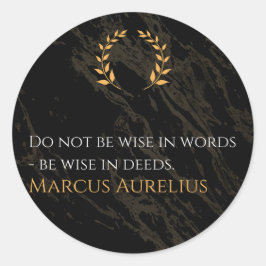 Marcus Aurelius Weisheit: Aktionen sprechen lauter Runder Aufkleber