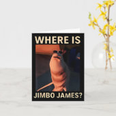 Marcus der Wurm, wo ist Jimbo James Funny Meme Karte (Gelbe Blume)