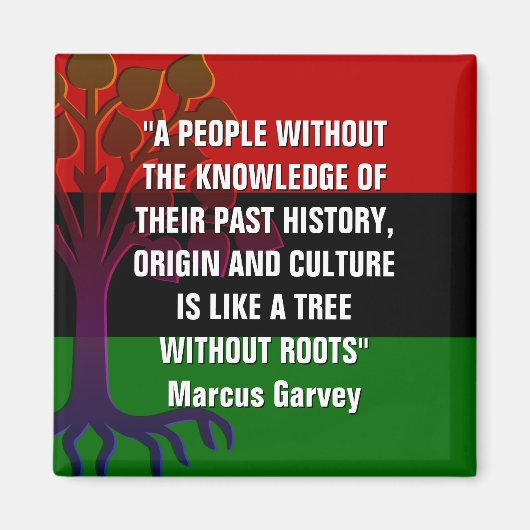 Marcus Garvey TREE OHNE ROOTS Magnet (Vorne)