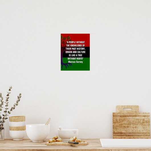 Marcus Garvey TREE OHNE ROOTS Poster (Küche)