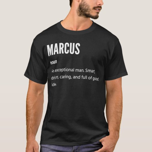 Marcus ist ein außergewöhnlicher Mann T-Shirt (Vorderseite)
