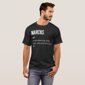 Marcus ist ein außergewöhnlicher Mann T-Shirt (Vorne ganz)