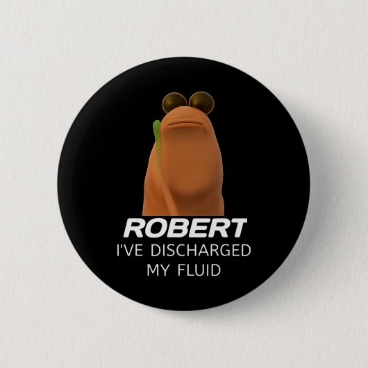 Marcus The Worm Robert Ich habe meine Flüssigkeit Button (Vorderseite)
