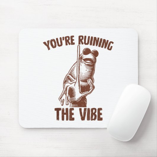 Marcus The Worm You're Ruining The Vibe Mousepad (Mit Mouse)