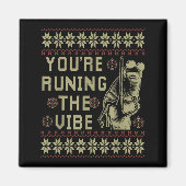 Marcus The Worm You're Ruining The Vibe Xmas Ugly Magnet (Vorne)