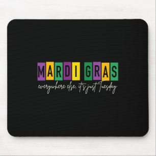Mardi Gras 2025 überall ist nur Dienstag Mousepad