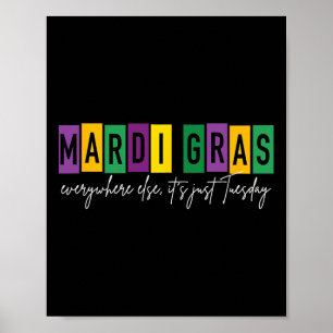 Mardi Gras 2025 überall ist nur Dienstag Poster