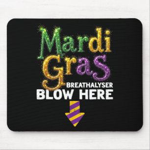 Mardi Gras Atemalkoholtest Hier Lustig Erwachsene Mousepad