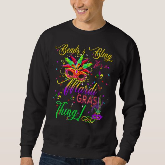 Mardi Gras Beads und Bling es ist eine Mardi Gras  Sweatshirt (Vorderseite)