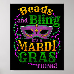 Mardi Gras Beads und Bling ist ein Mardi Gras Ding Poster
