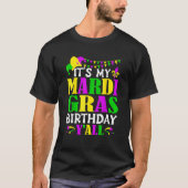 Mardi Gras Birthday Costume Its My Mardi Gras Birt T-Shirt (Vorderseite)