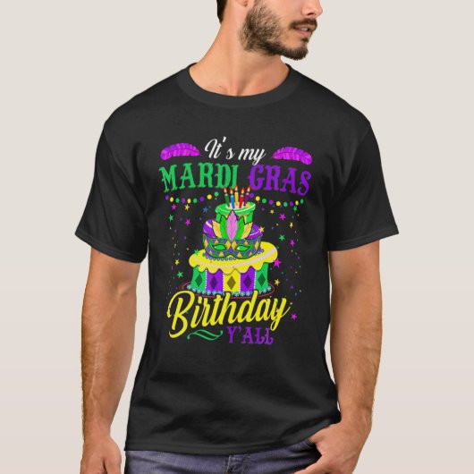 Mardi Gras Birthday Mardi Gras Birthday Y'all T-Shirt (Vorderseite)