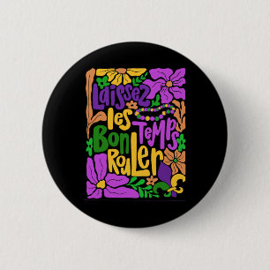 Mardi Gras Boho Laissez Les Bon Temps Rouler Fleur Button