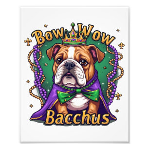 Mardi Gras Bow Wow Bacchus Bulldogge Fotodruck