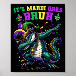 Mardi Gras Bruh Marigator Alligator Mardi Gra Poster