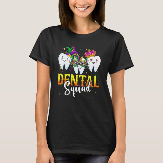 Mardi Gras Carnival Dental Squad New Orlean Dentis T-Shirt (Vorderseite)