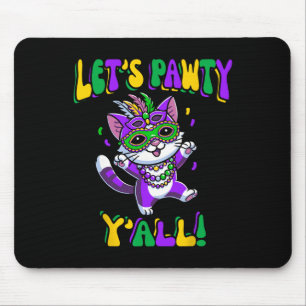 Mardi Gras Cat Let's Pawty Yall for Women and Kids Mousepad