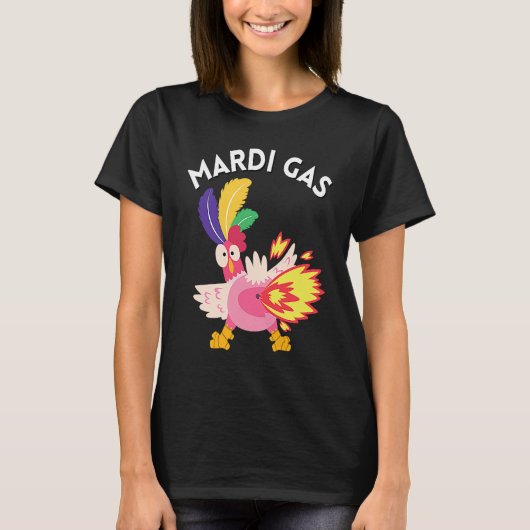 Mardi Gras Chicken Meme Farts Mardi Gas Chicken Be T-Shirt (Vorderseite)