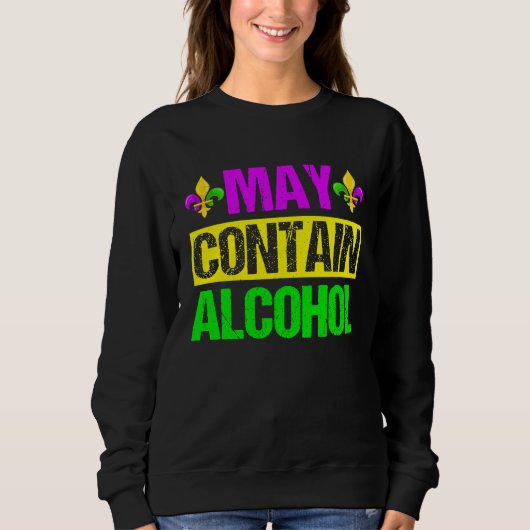 Mardi Gras Costume May Contain Alcohol Party Men Sweatshirt (Vorderseite)