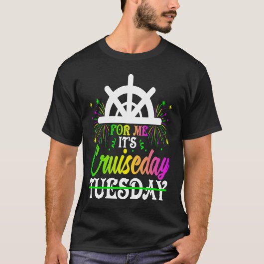 Mardi Gras For me It's Cruiseday celebrations para T-Shirt (Vorderseite)