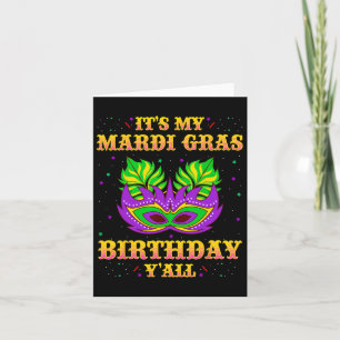 Mardi Gras Geburtstags-Shirt Es ist My Mardi Gras Karte
