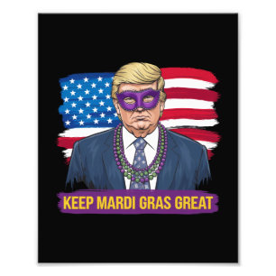 Mardi Gras großartig halten Lustiger Trump Mardi G Fotodruck