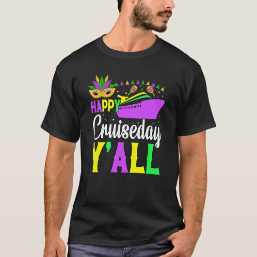 Mardi Gras Happy Cruiseday Y'all celebrations para T-Shirt (Vorderseite)