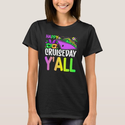 Mardi Gras Happy Cruiseday Y'all celebrations para T-Shirt (Vorderseite)
