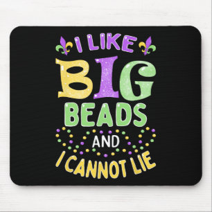Mardi Gras ich mag große Perlen und ich kann nicht Mousepad