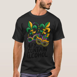 Mardi Gras Kann Lustiges Enthalten T-Shirt