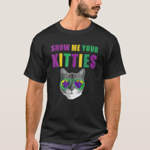 Mardi Gras Katzen zeig mir deine Kätzchen T-Shirt