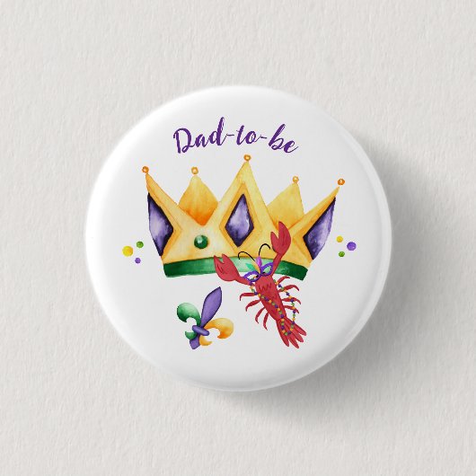 Mardi Gras King Crown Dad-to-be Button (Vorderseite)
