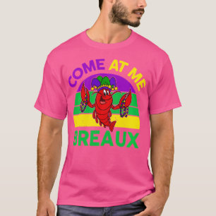 Mardi-Gras-Komm bei mir Breaux Funny Crawfish T-Shirt