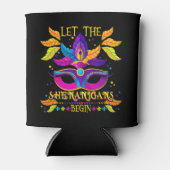 Mardi Gras Kostüm Lass Die Shenanigans Beginnen Ma Dosenkühler (Vorderseite)