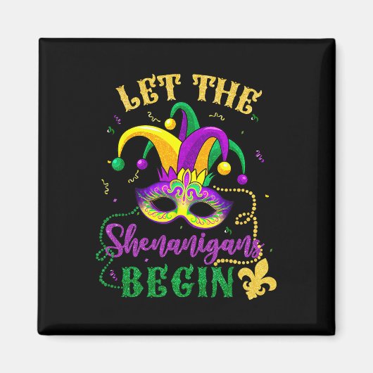Mardi Gras Kostüm Lass Die Shenanigans Beginnen Ma Magnet (Vorne)