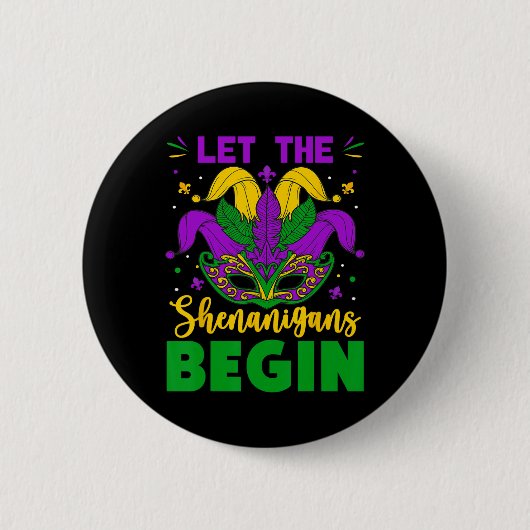 Mardi Gras Kostüm Ließ Die Shenanigans Begin Mardi Button (Vorderseite)