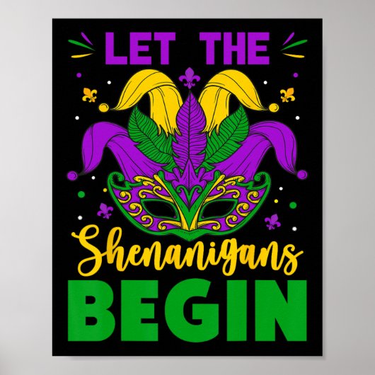 Mardi Gras Kostüm Ließ Die Shenanigans Begin Mardi Poster (Vorne)