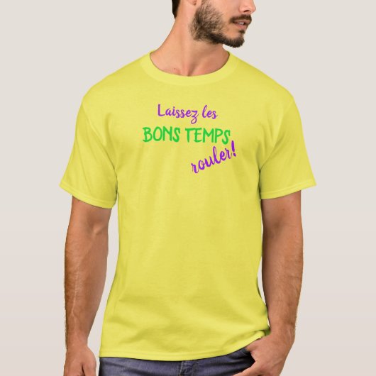 Mardi Gras Laissez Les Bons Temps Rouler T-Shirt (Vorderseite)