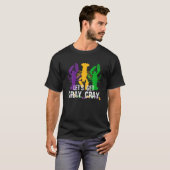 Mardi Gras, lass uns Cray Cray holen T-Shirt (Vorne ganz)