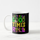Mardi Gras Let The Good Times Roll Funny Carnival Kaffeetasse (Links)