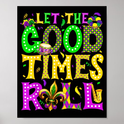 Mardi Gras Let The Good Times Roll Funny Carnival Poster (Vorne)