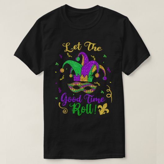 Mardi Gras Ließ den T - Shirt der guten Zeiten (Design vorne)