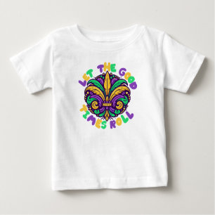Mardi Gras Ließ die guten Zeiten rollen Baby T-shirt